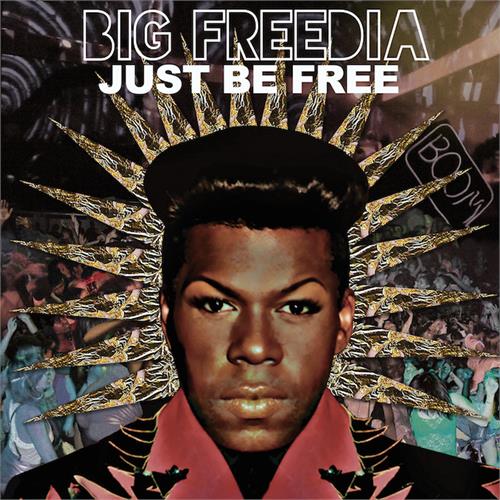 Big Freedia Just Be Free (LP)